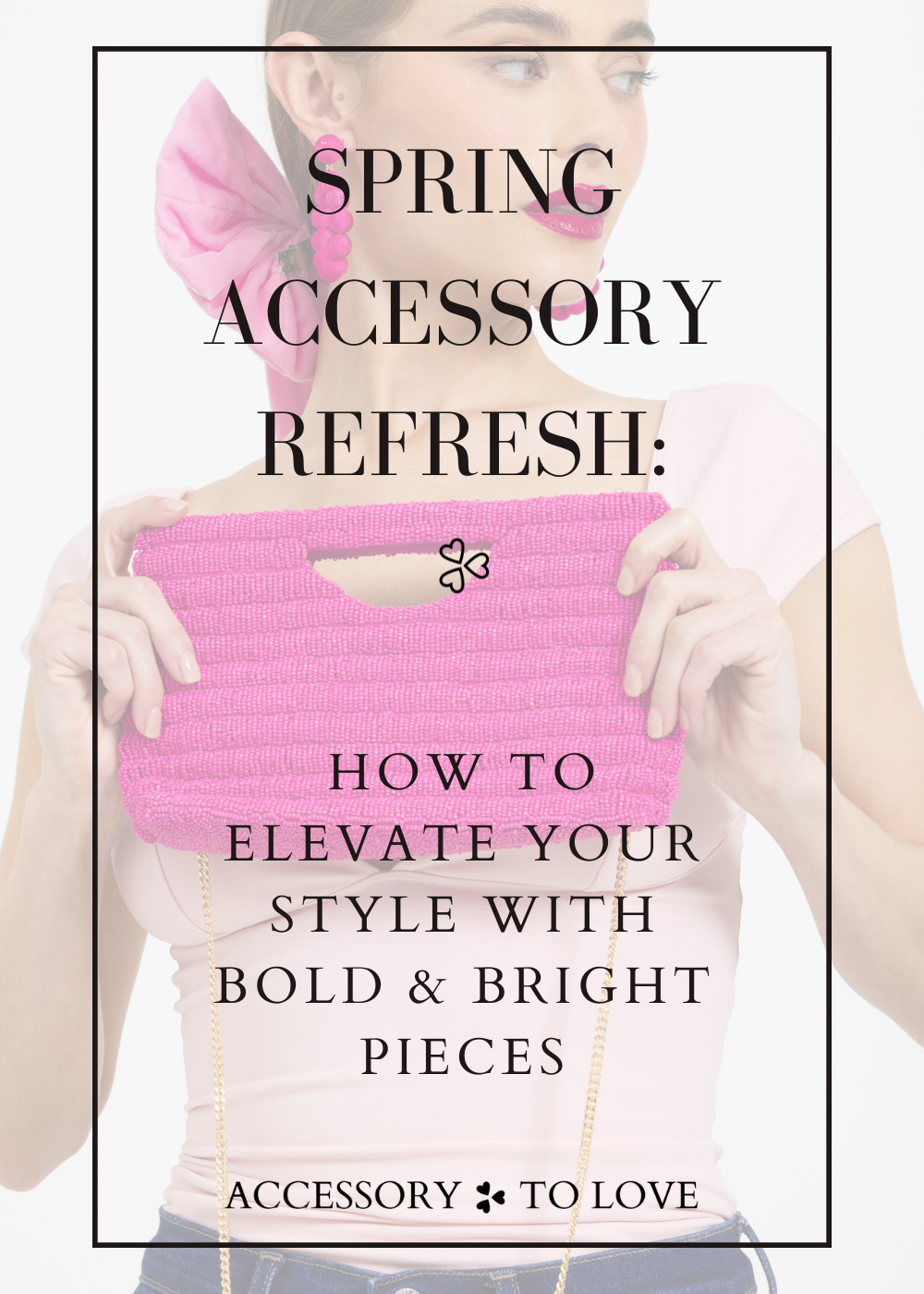 accessory trend, style tips for women, bold accessories, statement accessories