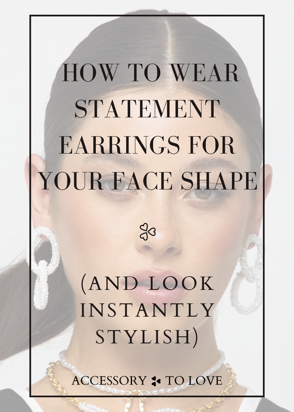 Statement Earrings For Your Face Shape